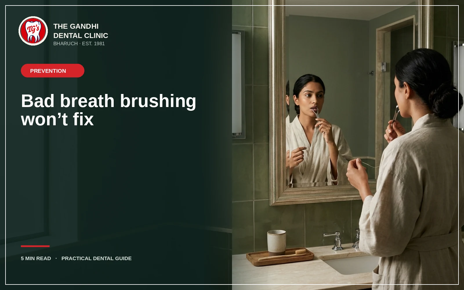 Bad breath that brushing doesn't fix